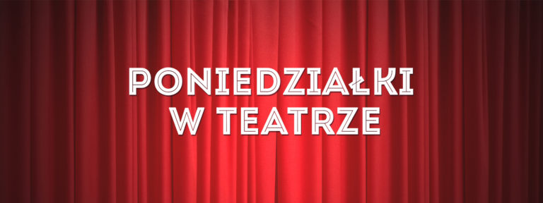 poniedzialki w teatrze